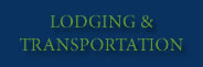 Lodging and Transportation