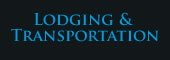 Lodging and Transportation