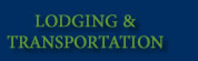Lodging and Transportation
