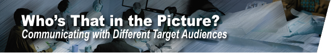 Who's That in the Picture?  Communicating with Different Target Audiences