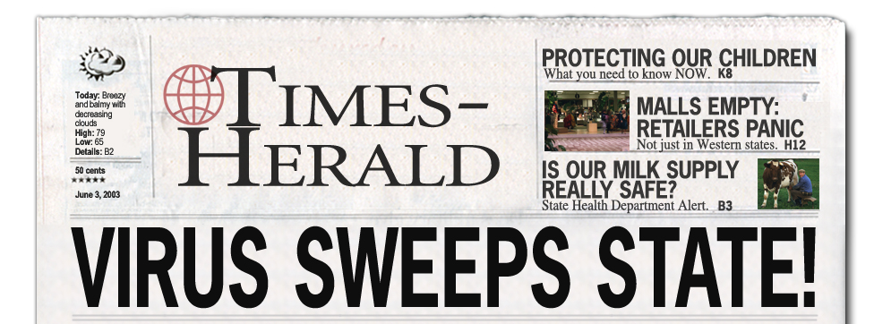 Headlines - Virus Sweeps State!