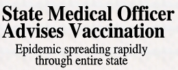 State Medical Officer Advises Vaccination